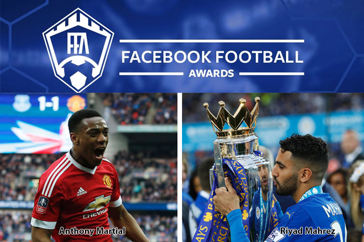 Mahrez dan Martial Raih Penghargaan Facebook