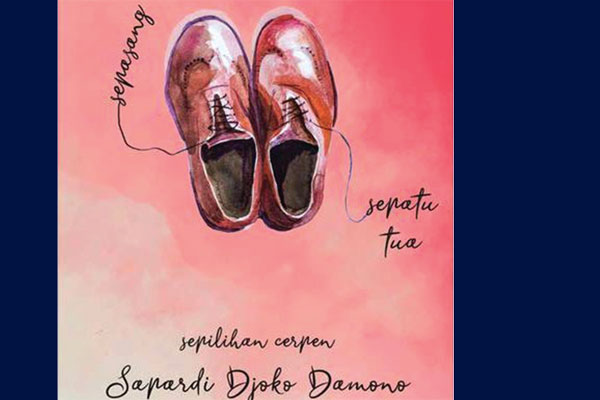 Judul buku: Sepasang Sepatu Tua, Sepilihan Cerpen