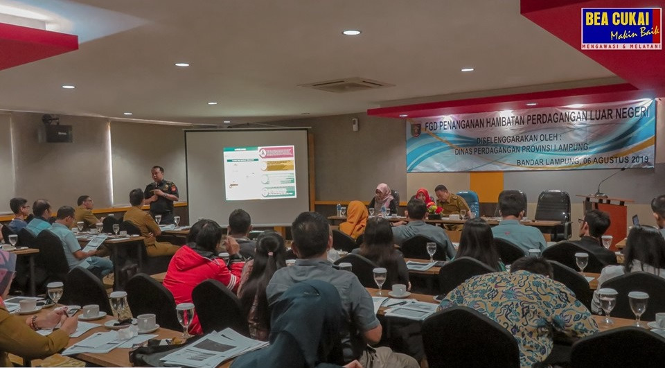Bea Cukai Bandar Lampung jadi narasumber focus group discussion Penanganan Hambatan Perdagangan Luar Negeri Tahun 2019.