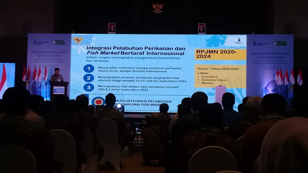 Workshop Perikanan Berkelanjutan dalam Mendukung Percepatan Pembangunan Ekonomi Nasional pada 11-12 Desember 2019.