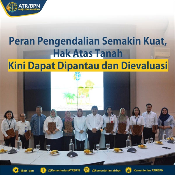 Hak Atas Tanah Dipantau dan Dievaluasi
