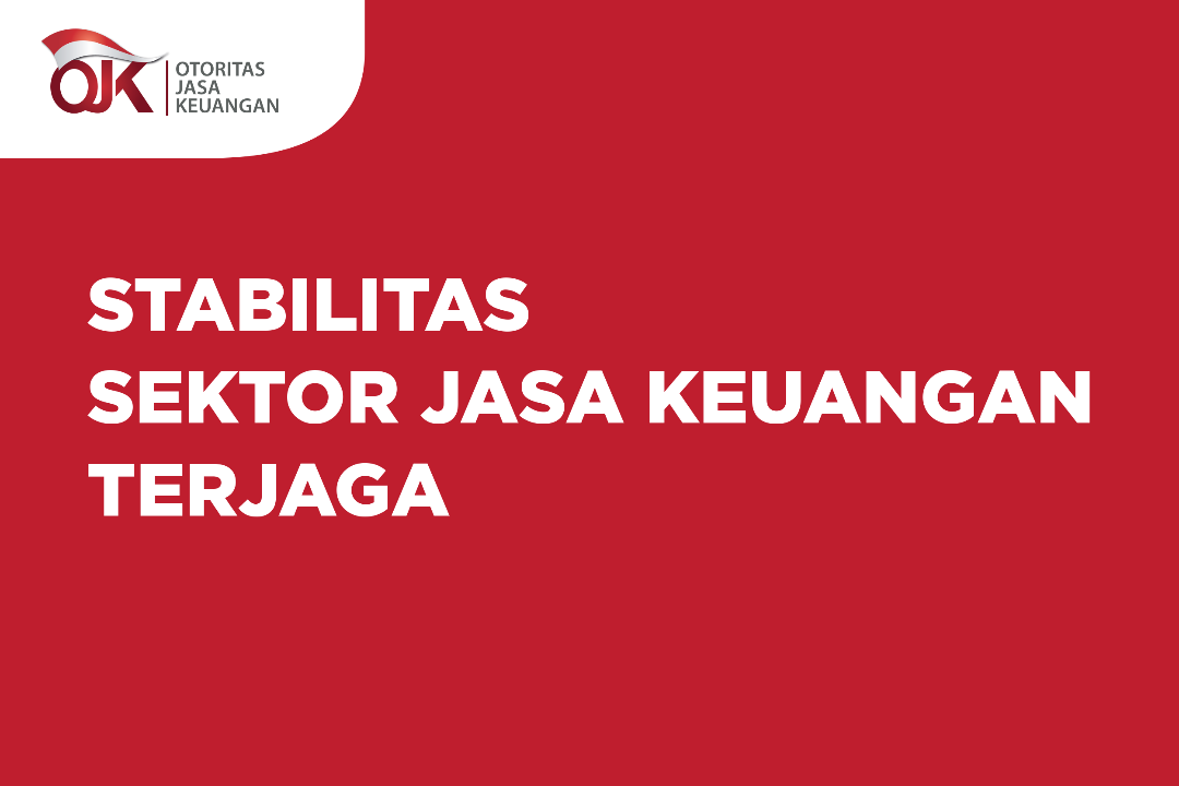 Stabilitas Sektor Jasa Keuangan Terjaga