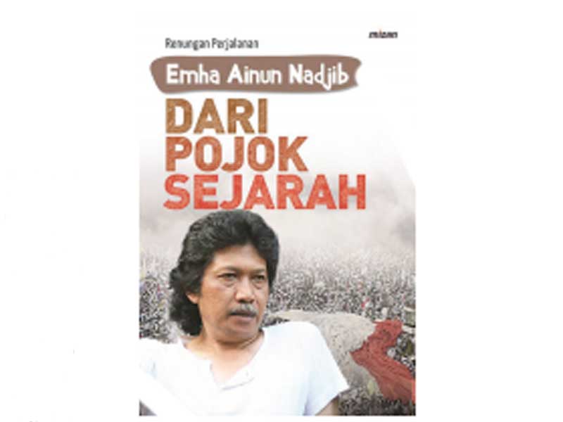 Cover Buku Dari Pojok Sejarah Renungan Perjalanan Emha Ainun Nadjib