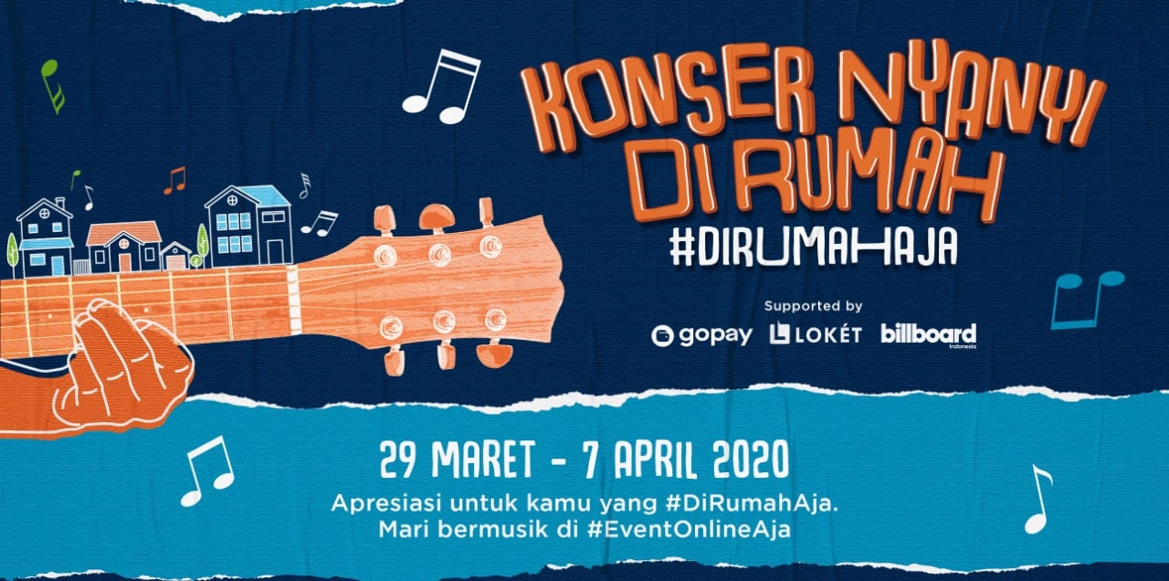 Berkolaborasi denngan LOKET dan GoPay, Billboard Hadirkan Konser di Rumah.