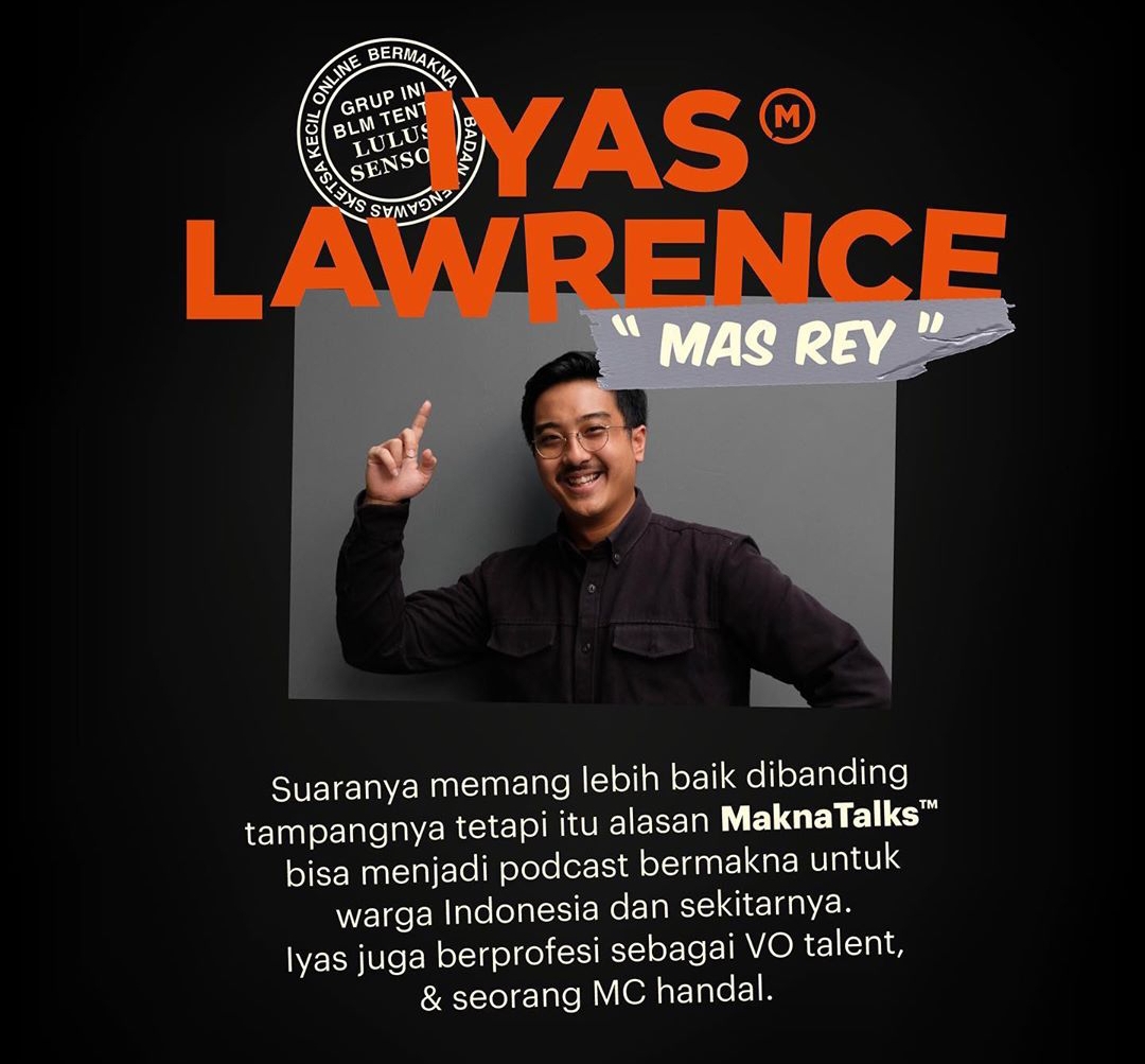 Pemandu siniar Makna Talks, Iyas Lawrence, menyebut podcast lebih berfungsi untuk membuka peluang baru.