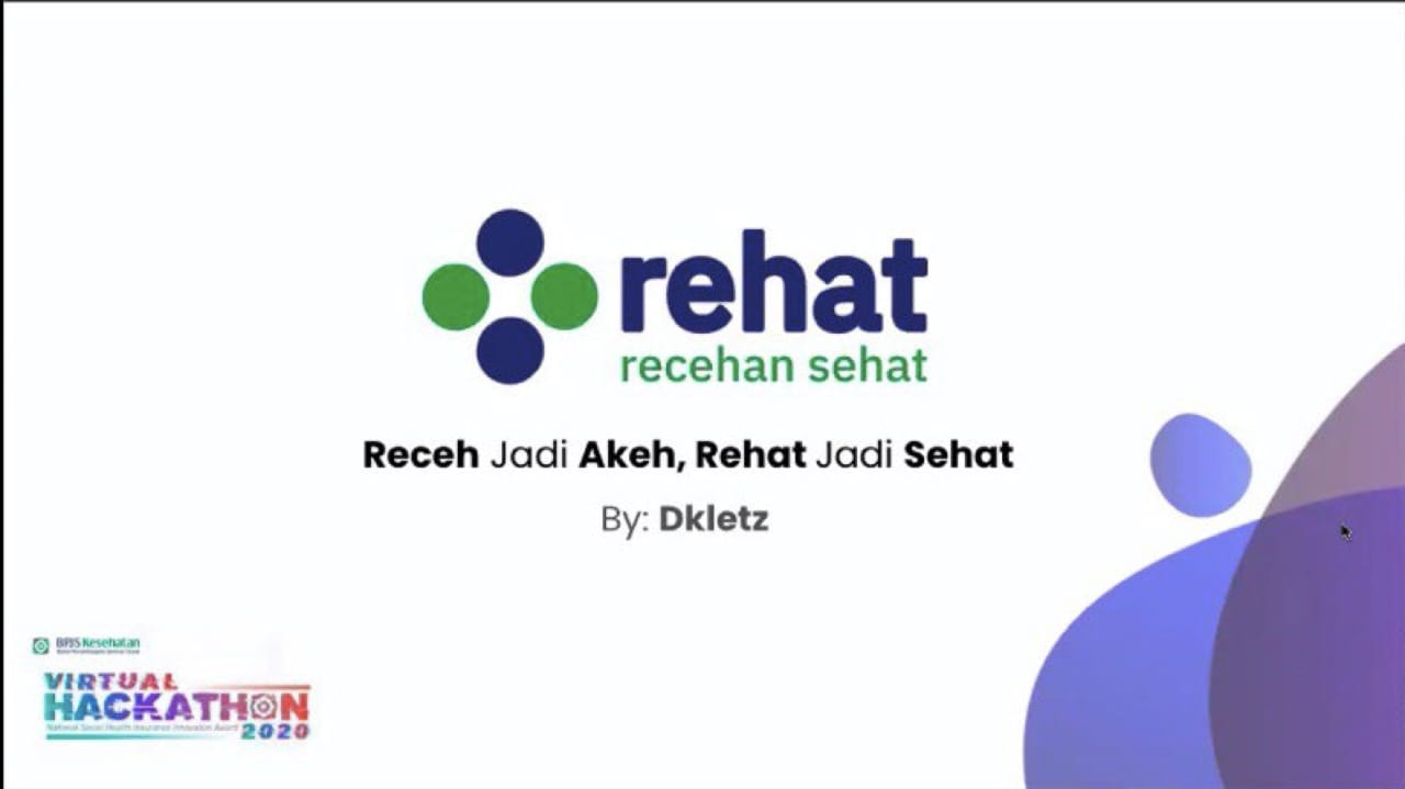 Aplikasi Rehat dilombakan dalam kompetisi Virtual Hackathon BPJS Kesehatan.
