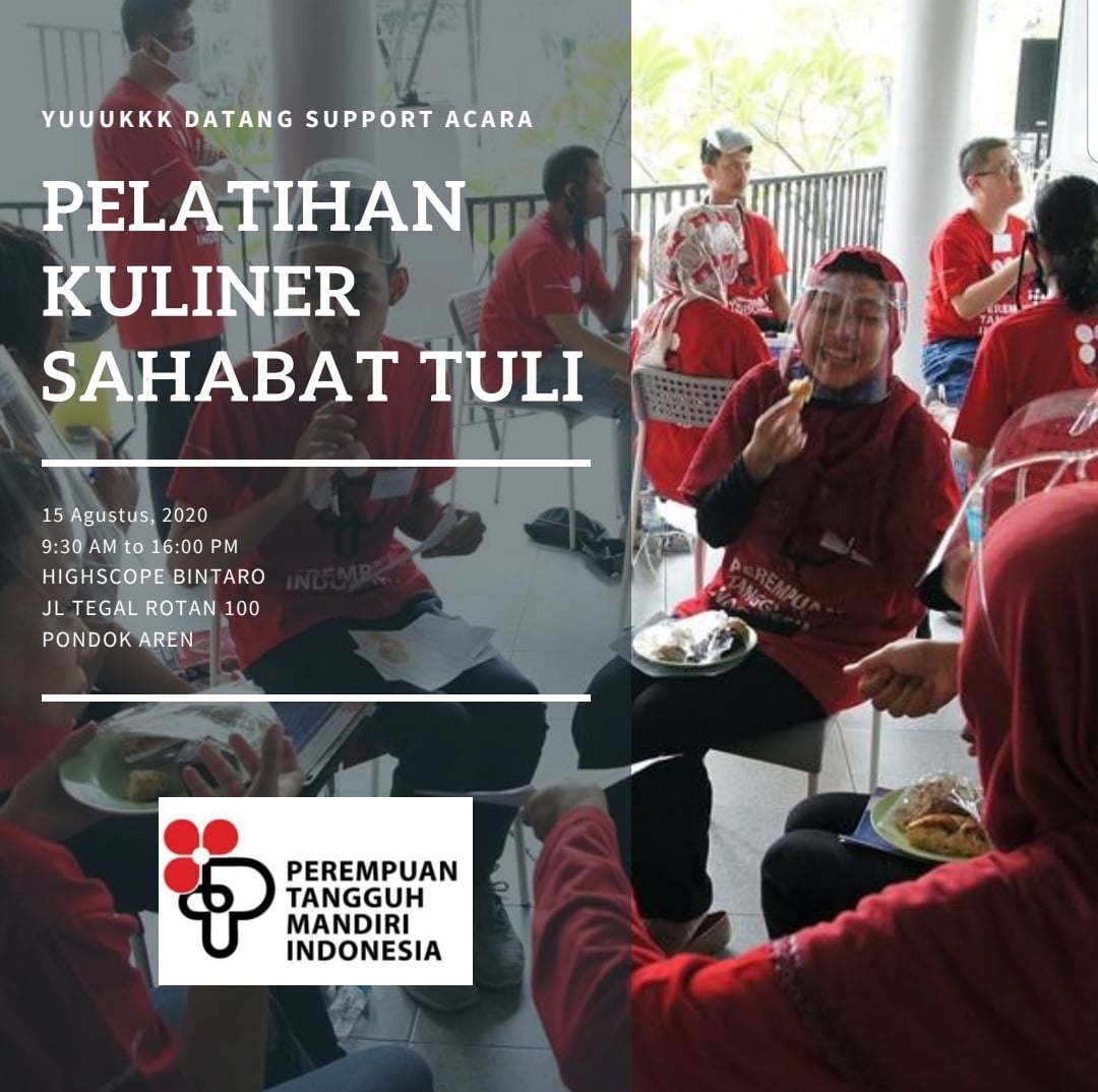 Pelatihan kuliner Sahabat Tuli yang dilaksanakan Perempuan Tangguh Indonesia (PTI) dan Highscope Bintaro.   