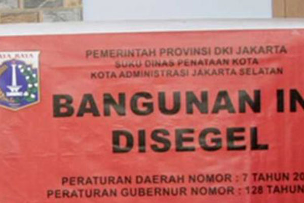 Ilustrasi -- Penyegelan Bangunan Ilegal