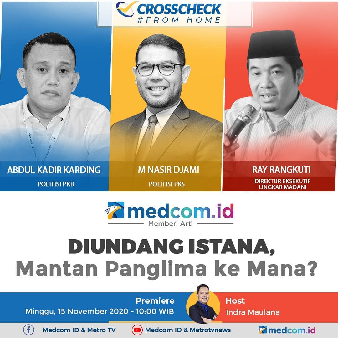 Pembicara Crosscheck Medcom.id Episode Diundang Istana, Mantan Panglima ke Mana?