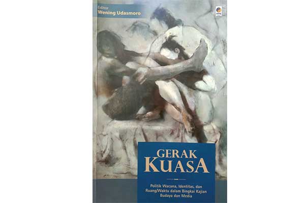 Gerak Kuasa dan Membumikan Kajian Budaya