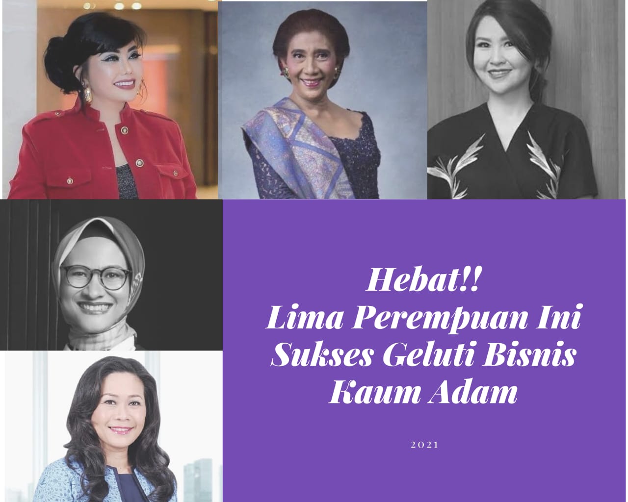 Lima perempuan hebat yang sukses menggeluti bisnis kaum adam. 