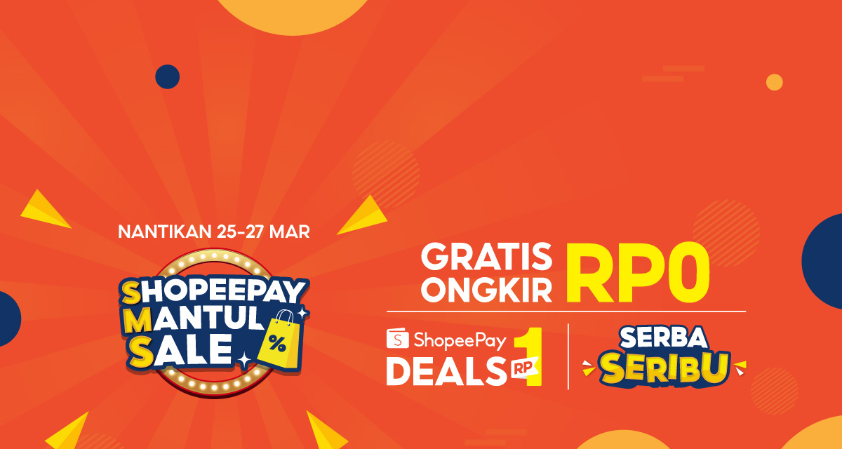 ShopeePay Mantul Sale Sediakan Rangkaian Promo Menarik 