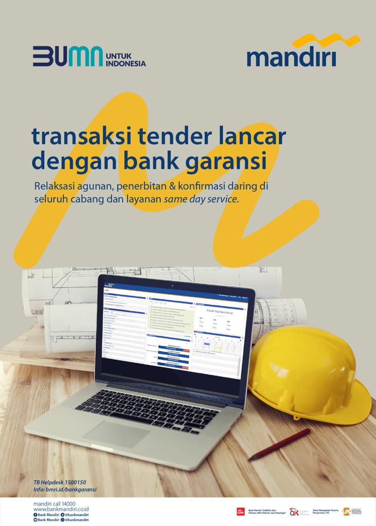  Bank Mandiri terus berinovasi untuk mempermudah proses penerbitan Bank Garansi. 