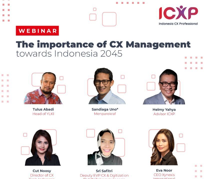 Webinar berjudul “The Importance of CX Management – Towards Indonesia 2045”.