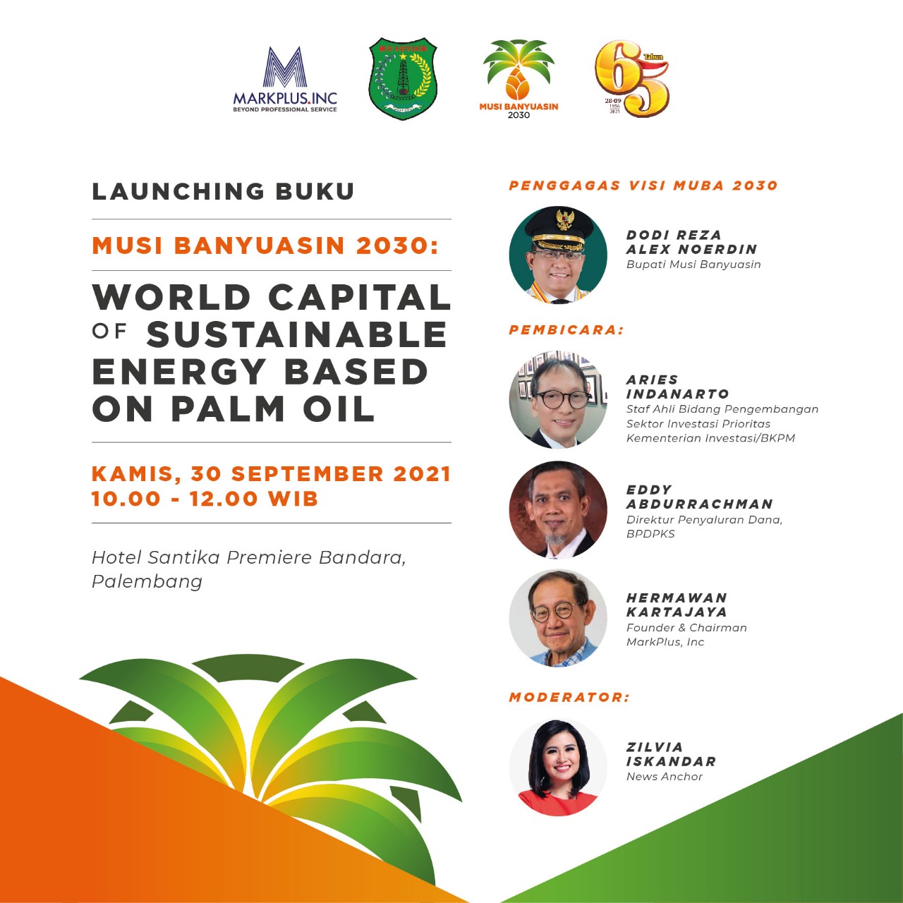 Peluncuran buku “Musi Banyuasin 2030, World Capital of Sustainable Energy BOP (Based on Palm Oil)”.