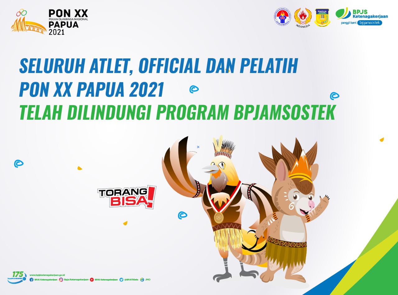 BPJAMSOSTEK memastikan bahwa seluruh atlet, ofisial, dan pelatih di multiajang PON XX Papua dapat perlindungan program BPJAMSOSTEK.