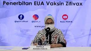 Badan POM Keluarkan Izin Penggunaan Darurat Vaksin Zifivax