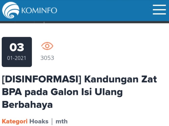 Atas permintaan Badan POM, Kemenkominfo telah menetapkan isu BPA sebagai disinformasi atau hoaks.   