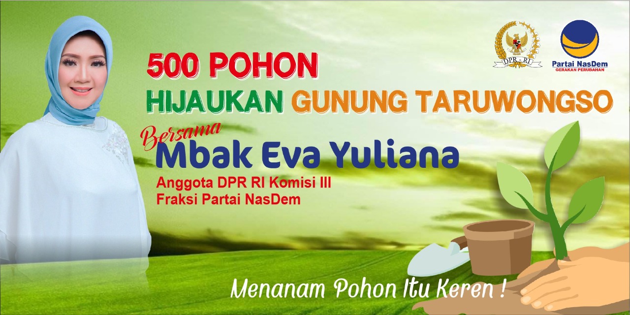 Poster kegiatan penanaman pohon yang digelar anggota DPR RI dari Partai NasDem Eva Yuliana.