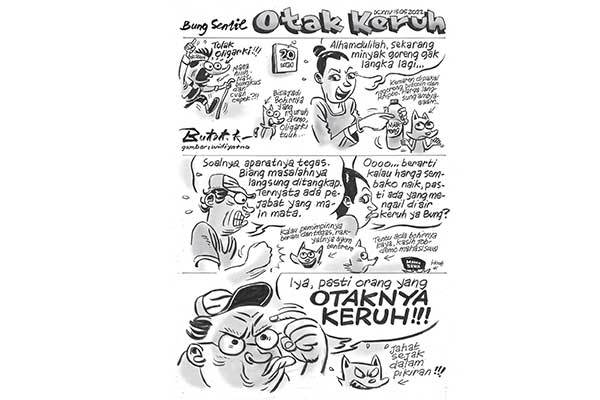 Bung Sentil: Otak Keruh