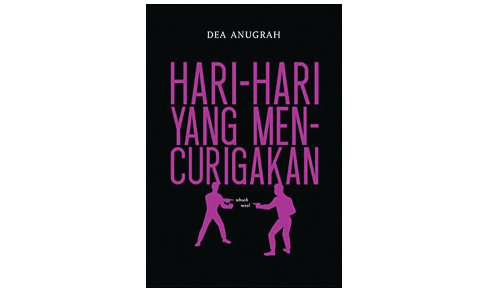 Cover buku Hari-Hari yang Mencurigakan.