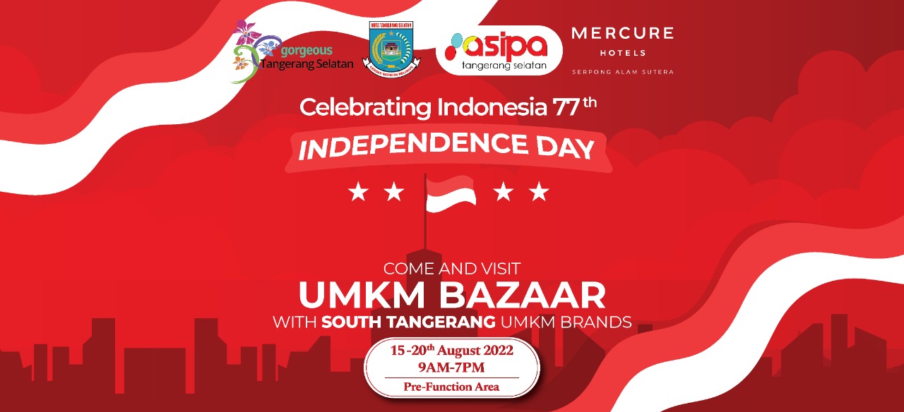 Peringati HUT ke-77 RI, Mercure Serpong Alam Sutera Gelar Bazaar UMKM dan Beri Promo Menginap