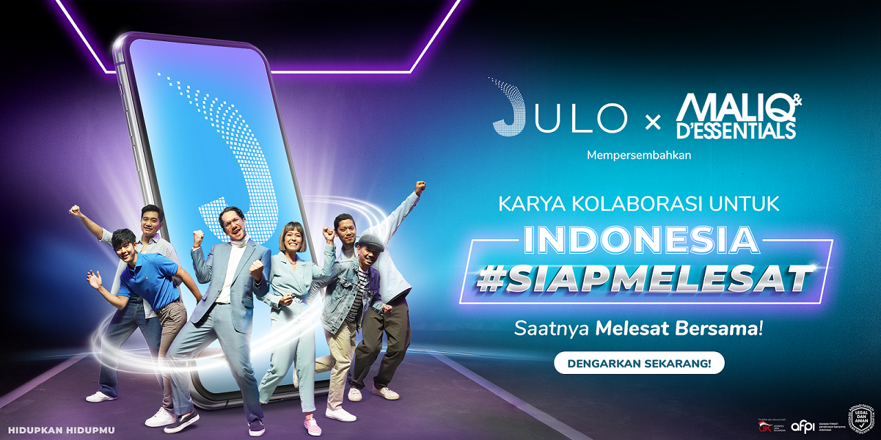 Kolaborasi JULO dan Maliq & D'Essentials di lagu Indonesia #SIAPMELESAT