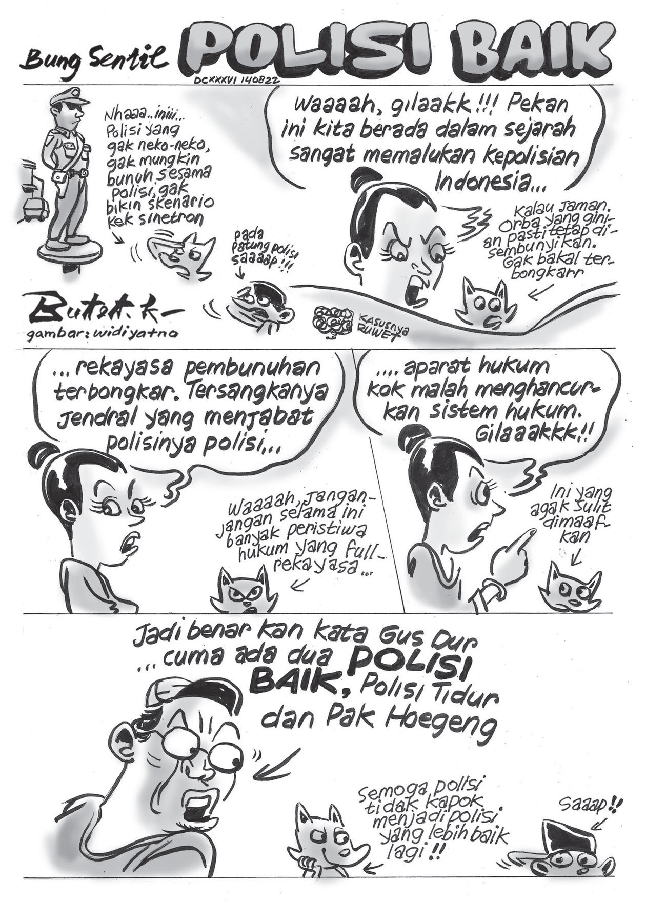 Bung Sentil: Polisi Baik