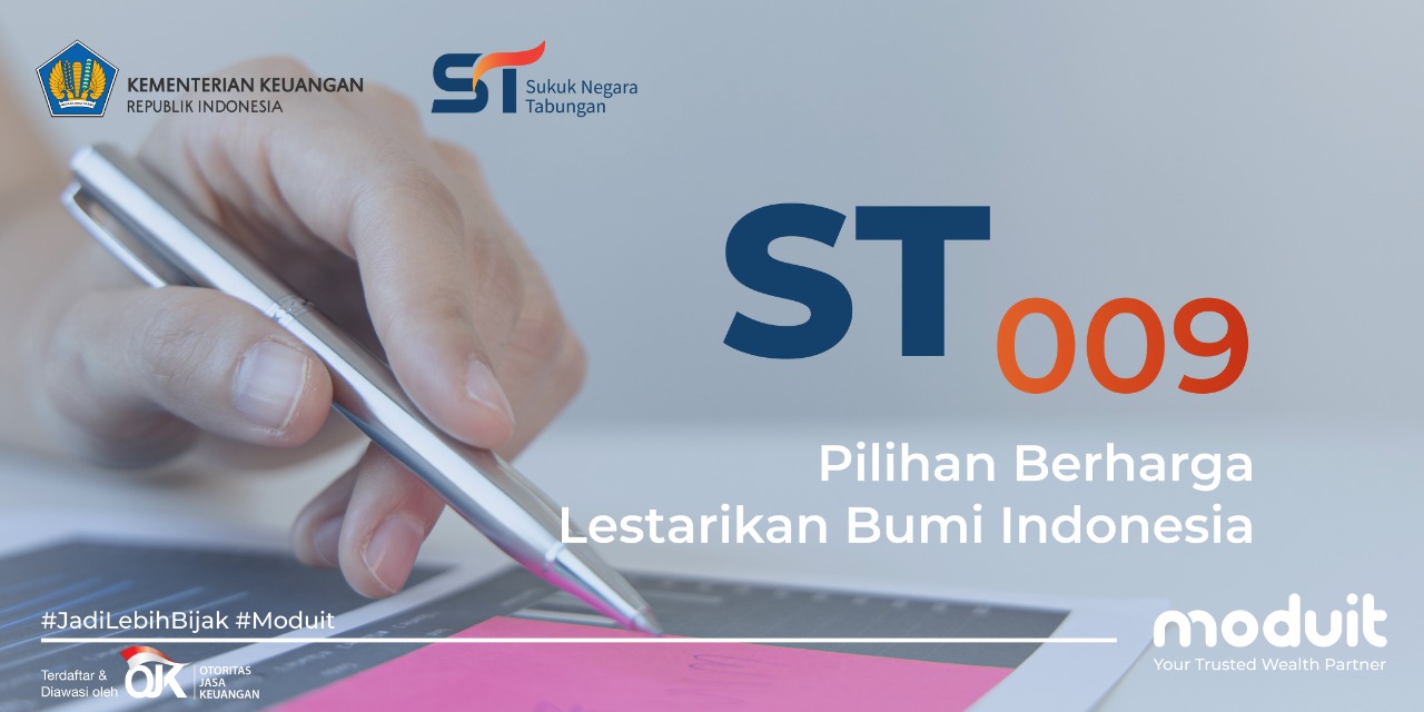 Sukuk Tabungan seri ST009 diharap menjangkau lebih banyak investor berpartisipasi bagi pembangunan negara dan keberlangsungan alam.