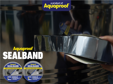 Jaga Rumah dari Kebocoran, Aquaproof Hadirkan Perekat Instan Multiguna Aquapoorf Sealband