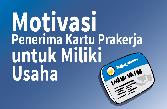 Sumber: Kartu Prakerja/Litbang MI/ Grafis: CAKSONO