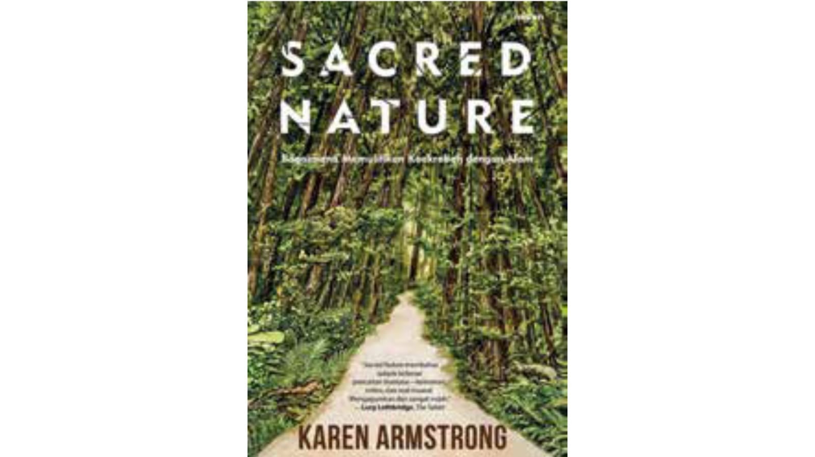 Cover buku Sacred Nature: Bagaimana Memulihkan Keakraban dengan Alam.