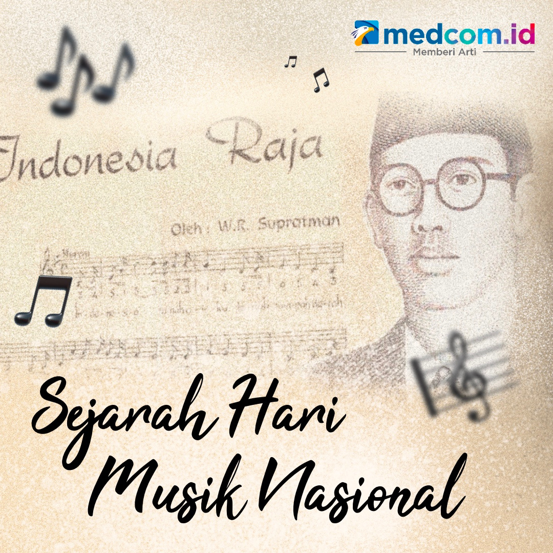 Hari Musik Nasional pada 9 Maret diambil dari momen kelahiran penggubah lagu Indonesia Raya, Wage Rudolf Supratman.