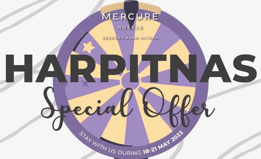 Jangan lewatkan juga promo Hari Kejepit Nasional (Harpitnas) di Mercure Serpong Alam Sutera yang berlaku pada 18-21 Mei 2023.