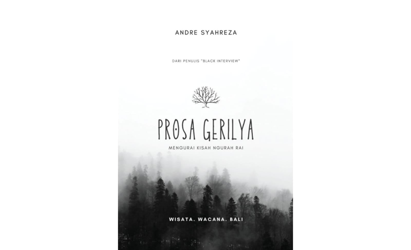 Cover buku Prosa Gerilya, Mengurai Kisah Ngurah Rai.