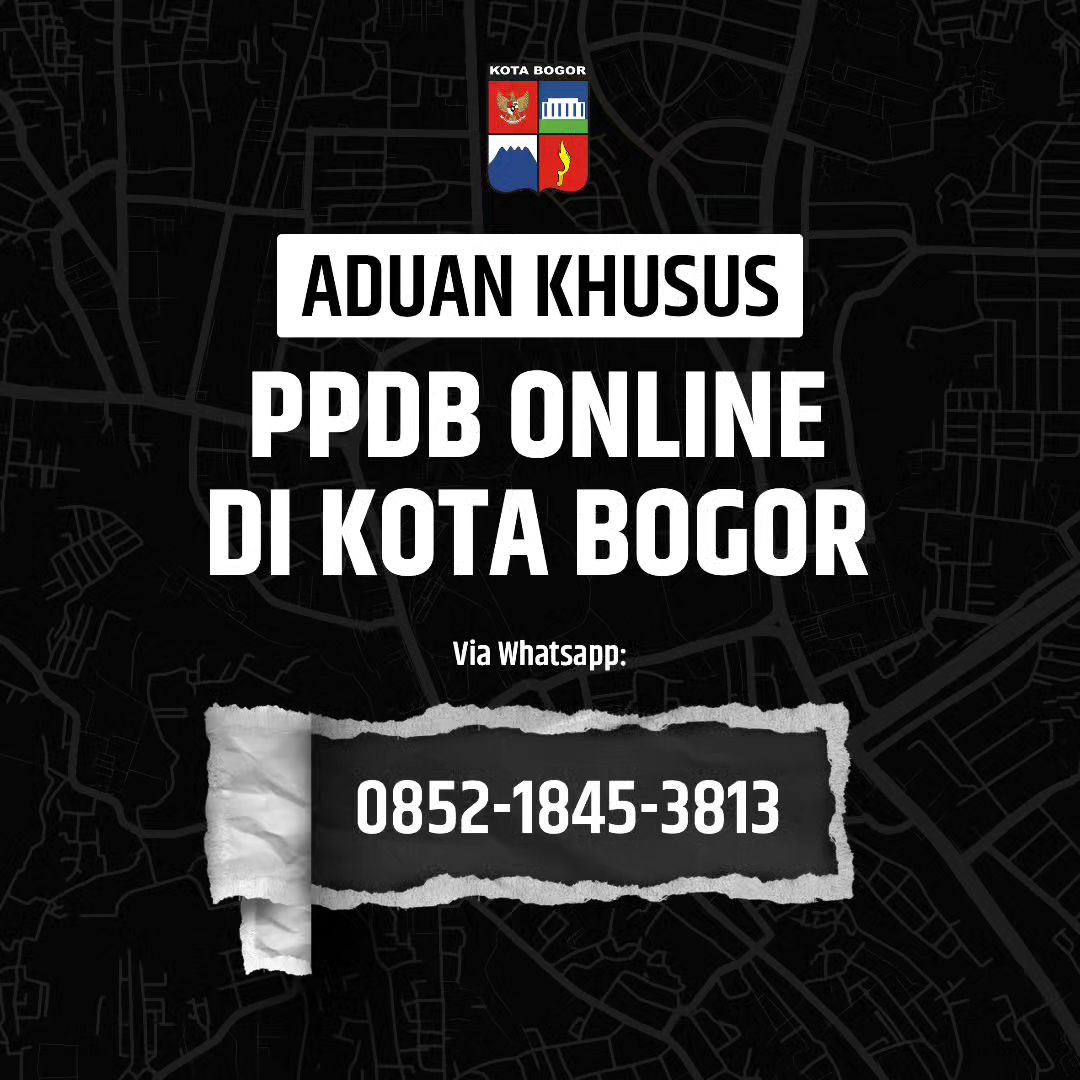 Layanan pengaduan PPDB Online Kota Bogor.