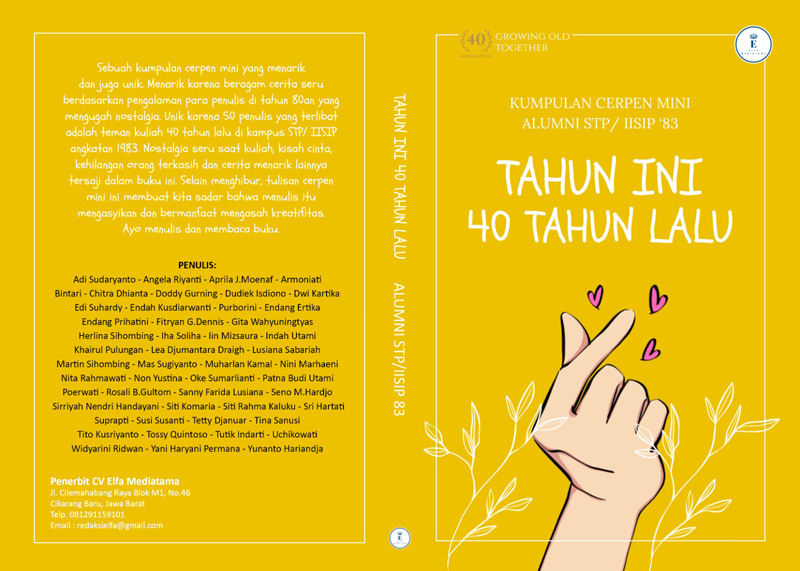 Perayaan 40 tahun pertemanan dalam antologi cerpen mini Tahun Ini 40 Tahun Lalu.
