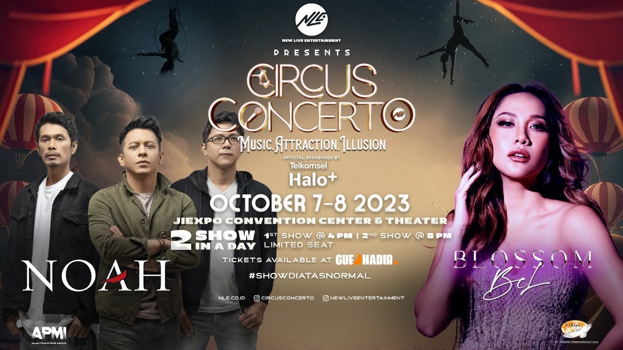 Circus Concerto Noah dan BCL.