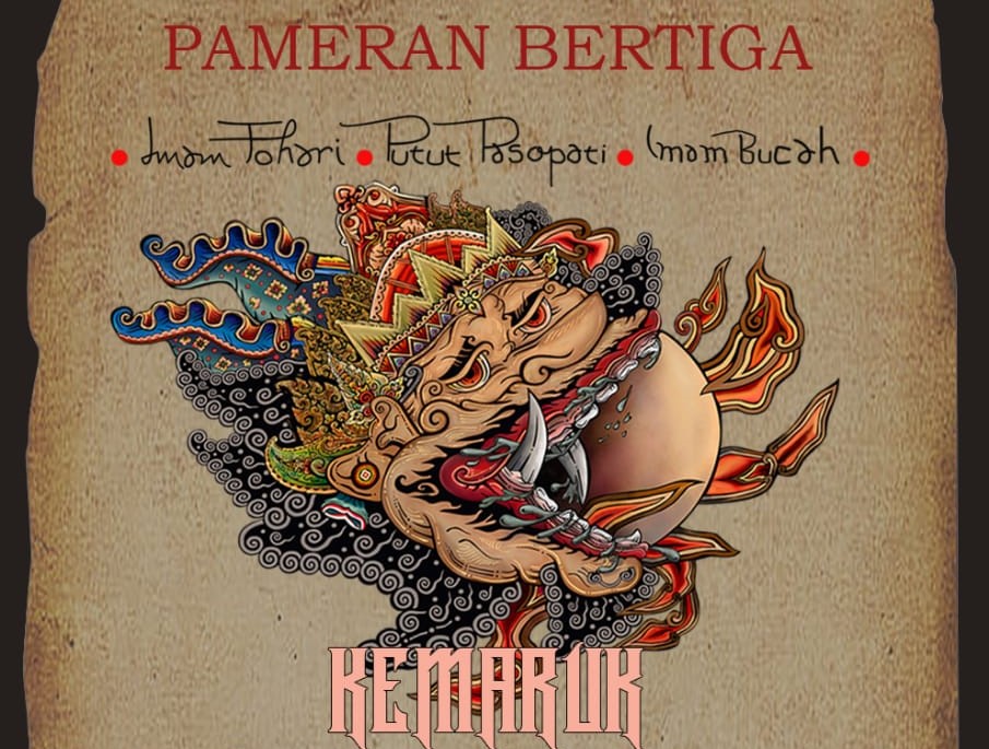 Pameran Bertiga, Kemaruk