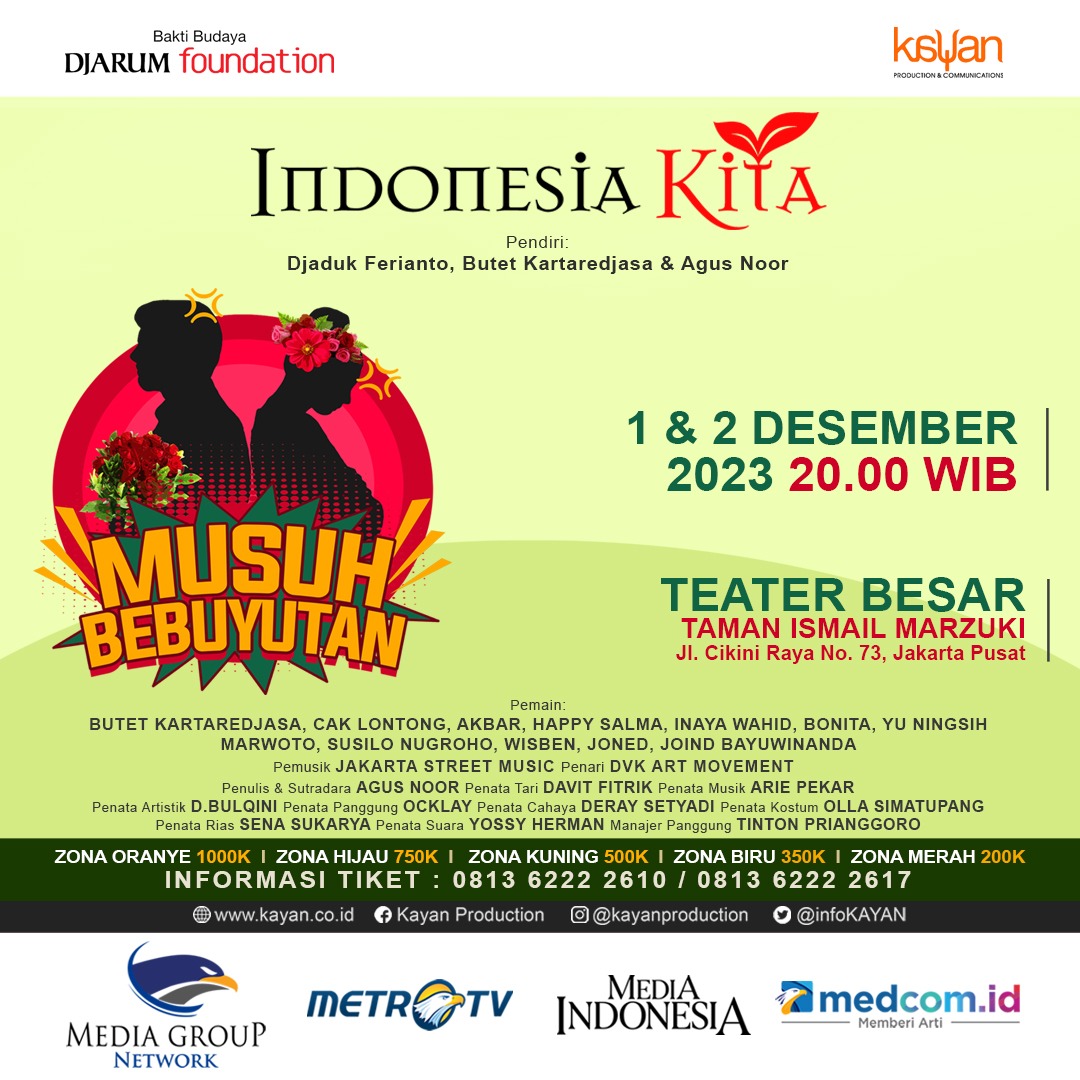 Indonesia Kita dan Bakti Budaya Djarum Foundation akan menggelar pertunjukan berjudul “Musuh Bebuyutan” di Teater Besar, TIM, Jakarta.