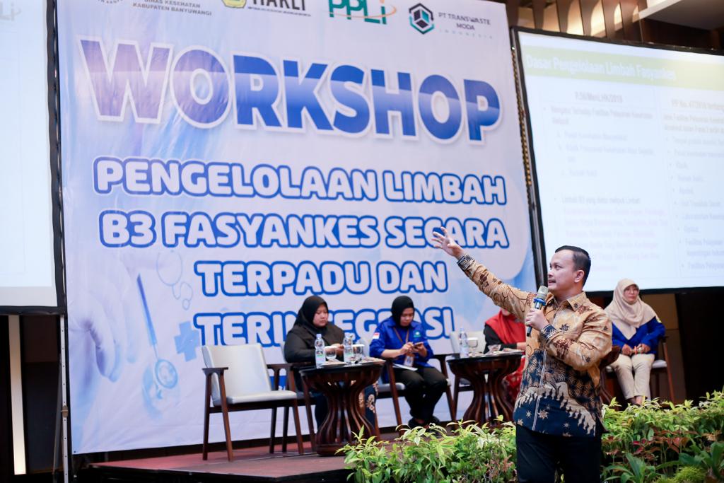 Workshop Pengelolaan Limbah B3 Fasyankes Secara Terpadu dan Terintegrasi, Banyuwangi