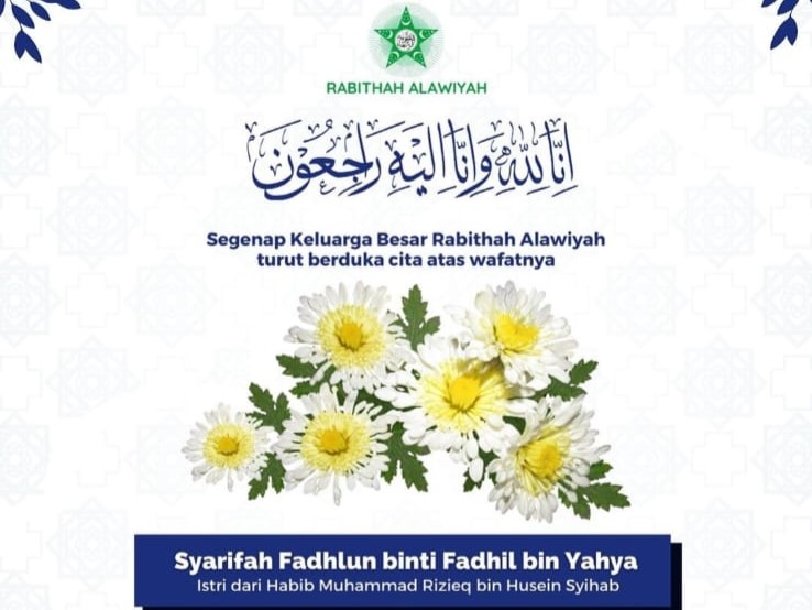 Rabithah Alawiyah mengucapkan duka cita atas meninggalnya istri Habib Rizieq Syihab.