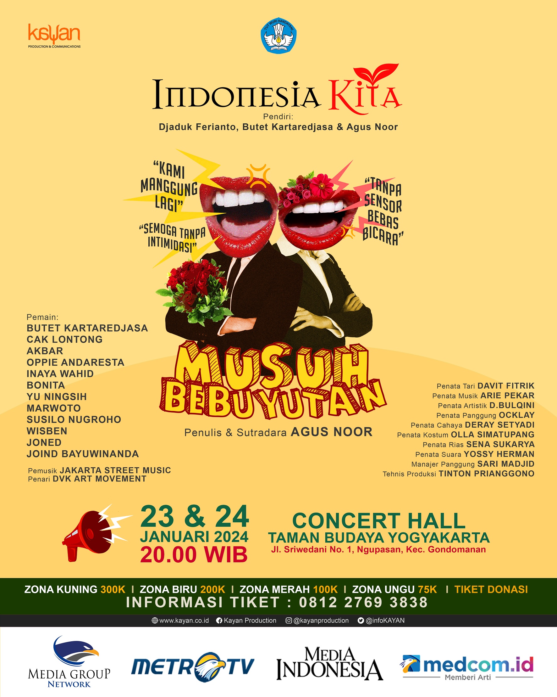  “Musuh Bebuyutan” ke Yogyakarta, tepatnya di Concert Hall Taman Budaya Yogyakarta, pada Selasa, 23 Januari dan Rabu, 24 Januari 2024.