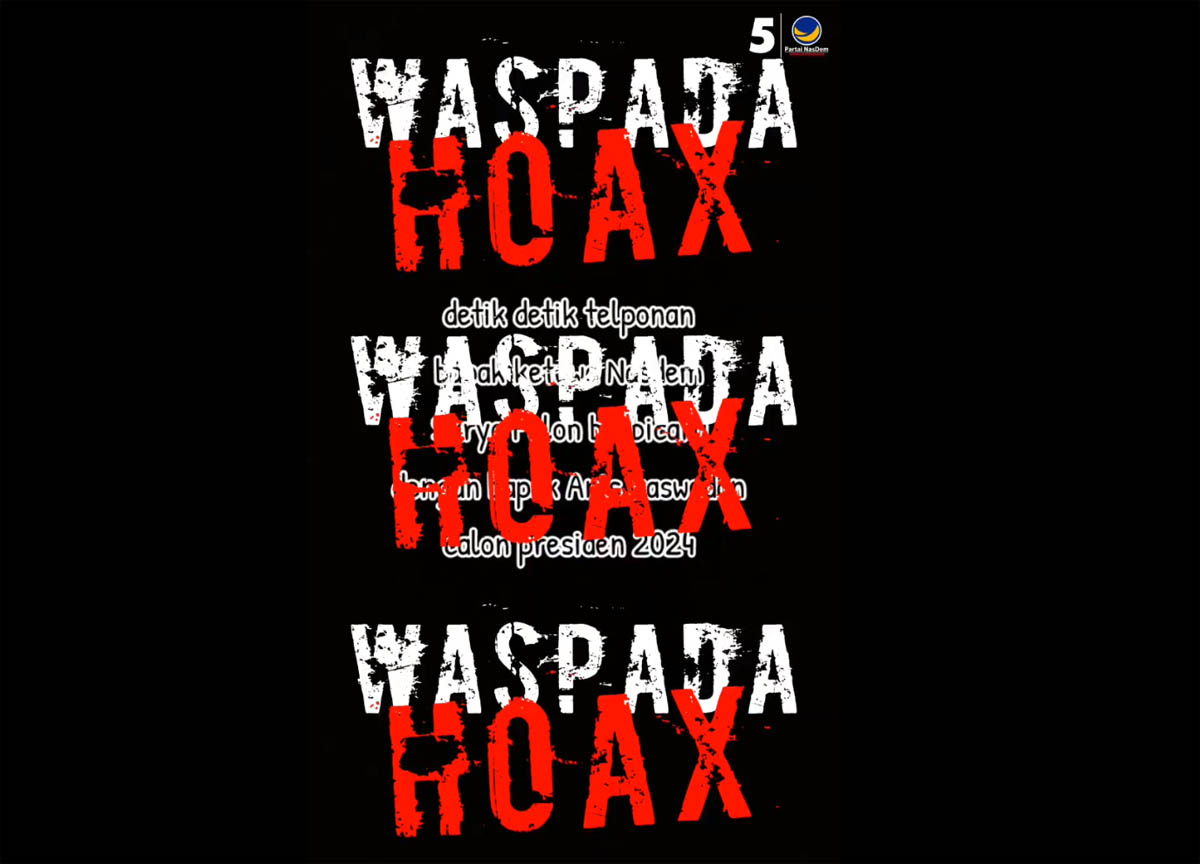 NasDem mengatakan rekaman percakapan ketum Partai NasDem Surya Paloh dan capres Anies Baswedan yang beredar di media sosial adalah hoaks