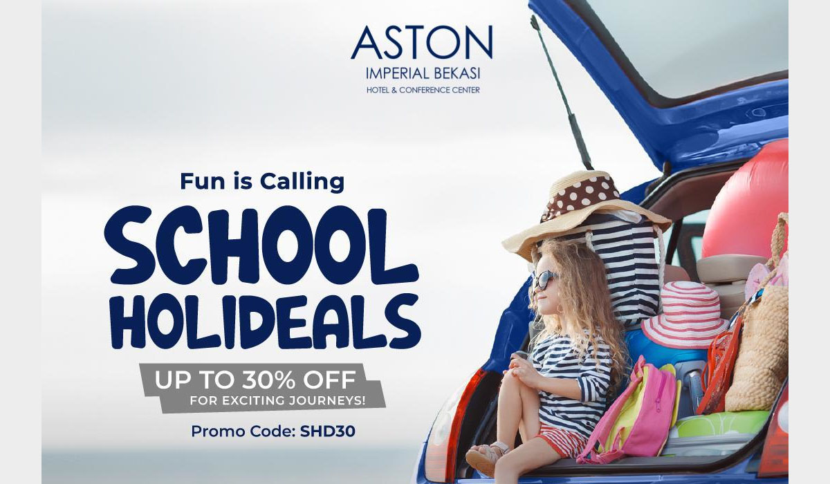 Hotel ASTON Imperial Bekasi menawarkan berbagai promo menarik menanti anda untuk menciptakan liburan sekolah yang seru.