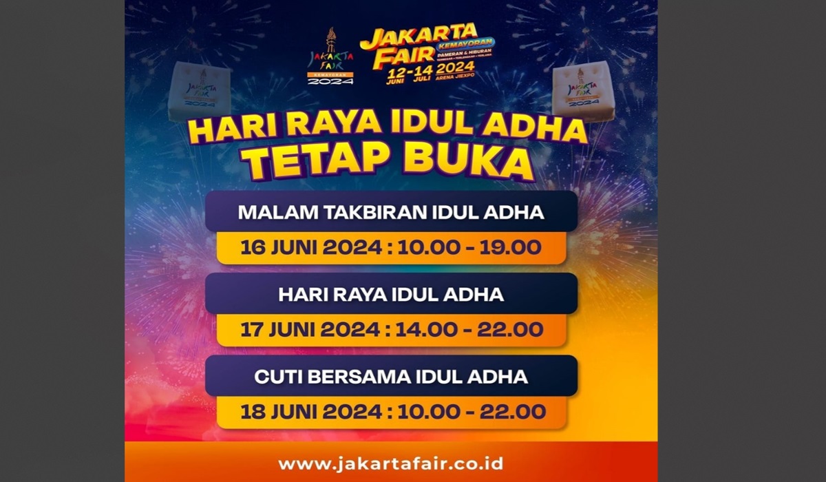Pengumuman Jakarta Fair tetap buka saat Idul Adha.